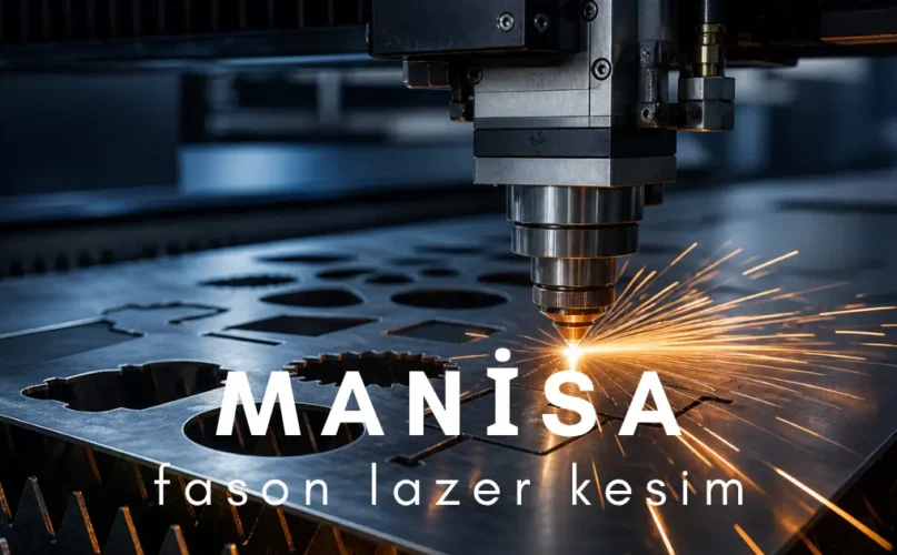 manisa fason lazer kesim hizmeti fiber lazer ile hassas sac metal kesimi ege sanayi üretim çözümleri